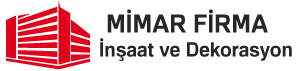 Mimar Firma İnşaat ve Dekorasyon